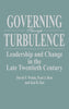 Governing Through Turbulence: Leadership and Change in the Late Twentieth Century [Hardcover] Best, Paul J; Rai, Kul and Walsh, Dave