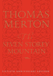 The Seven Storey Mountain: Fiftieth-Anniversary Edition used book depot