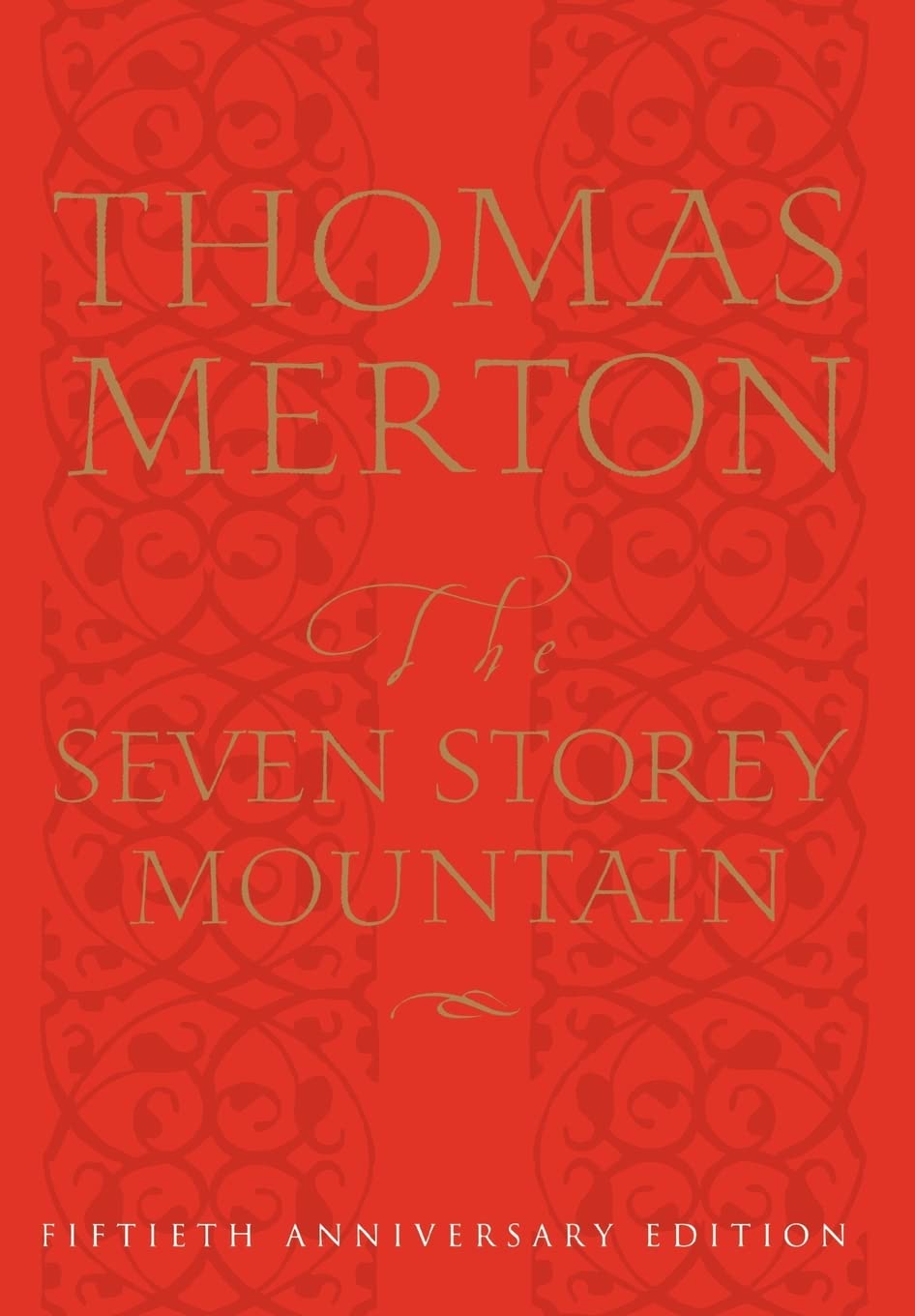 The Seven Storey Mountain: Fiftieth-Anniversary Edition used book depot