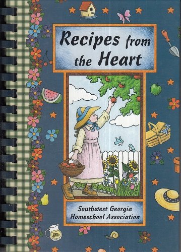Recipes from the Heart: A Collection of Recipes by Southwest Georgia Homeschool Association used book depot