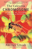 The Calcutta Chromosome: A Novel of Fevers, Delirium  Discovery [Paperback] Ghosh, Amitav