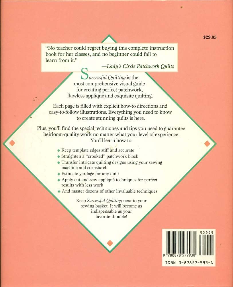 Successful Quilting: A Step-By-Step Guide to Mastering the Techniques of Piecing, Applique and Quilting used book depot