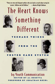 The Heart Knows Something Different: Teenage Voices from the Foster Care System used book depot