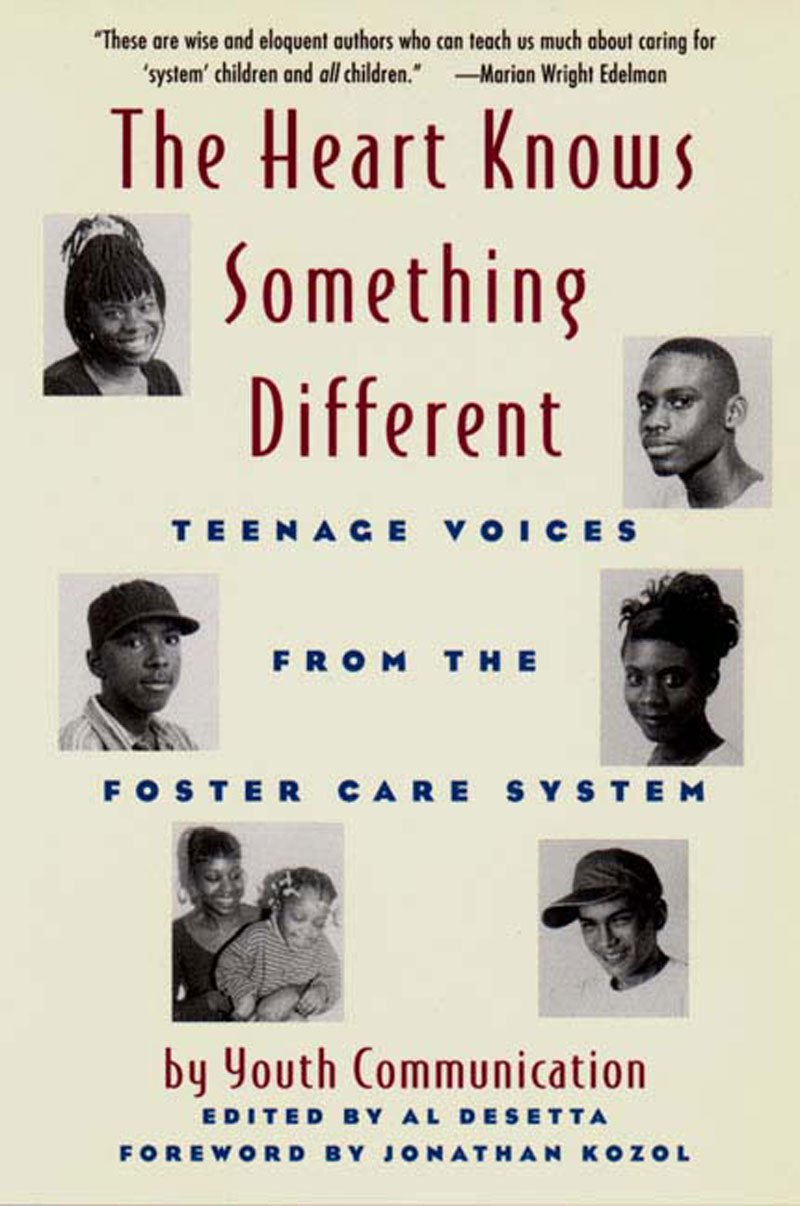 The Heart Knows Something Different: Teenage Voices from the Foster Care System used book depot
