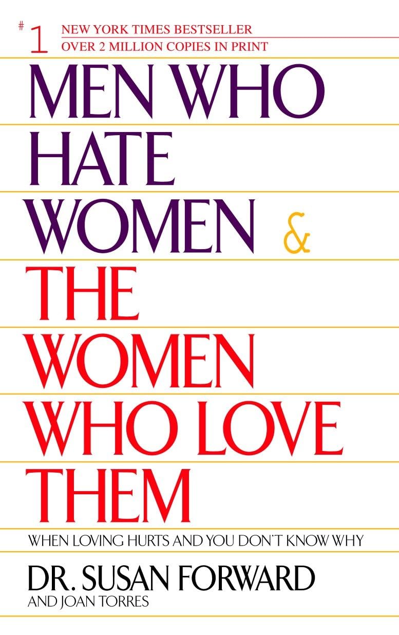 Men Who Hate Women and the Women Who Love Them : When Loving Hurts and You Don't Know Why used book depot