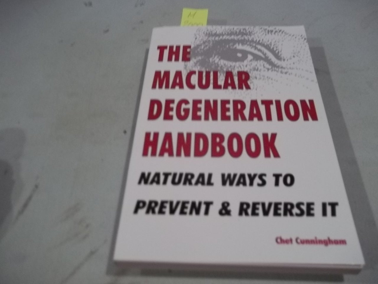 The Macular Degeneration Handbook: Natural Ways to Prevent & Reverse It used book depot