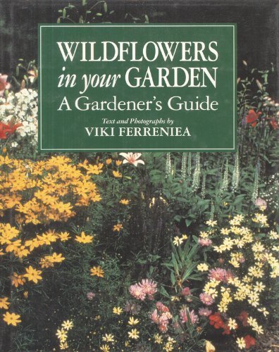 Wildflowers in Your Garden: A Gardener's Guide used book depot