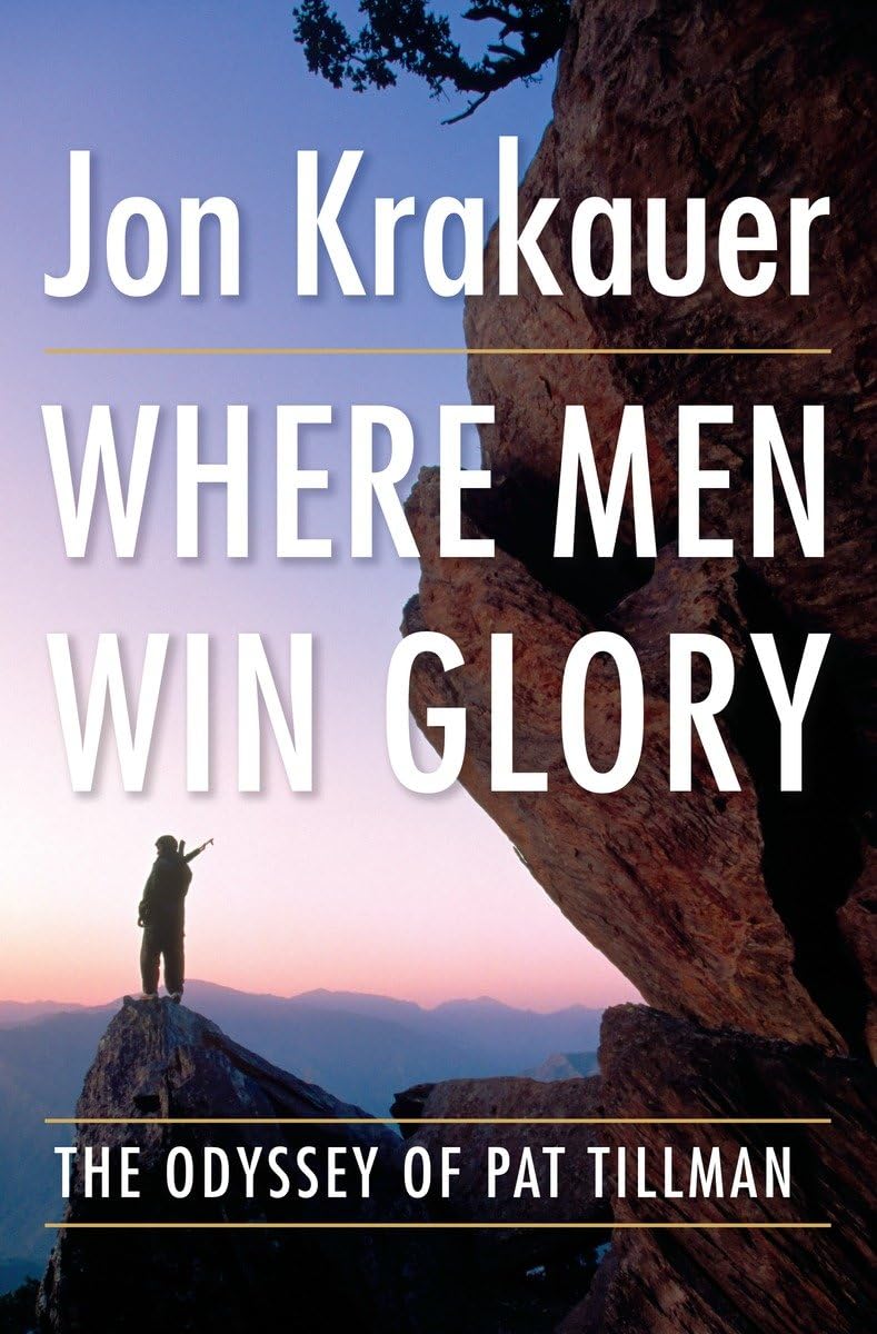 Where Men Win Glory: The Odyssey of Pat Tillman used book depot