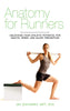 Anatomy for Runners: Unlocking Your Athletic Potential for Health, Speed, and Injury Prevention [Paperback] Dicharry, Jay