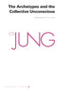 The Archetypes and The Collective Unconscious (Collected Works of C.G. Jung Vol.9 Part 1) (The Collected Works of C. G. Jung)