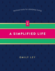 A Simplified Life: Tactical Tools for Intentional Living used book depot