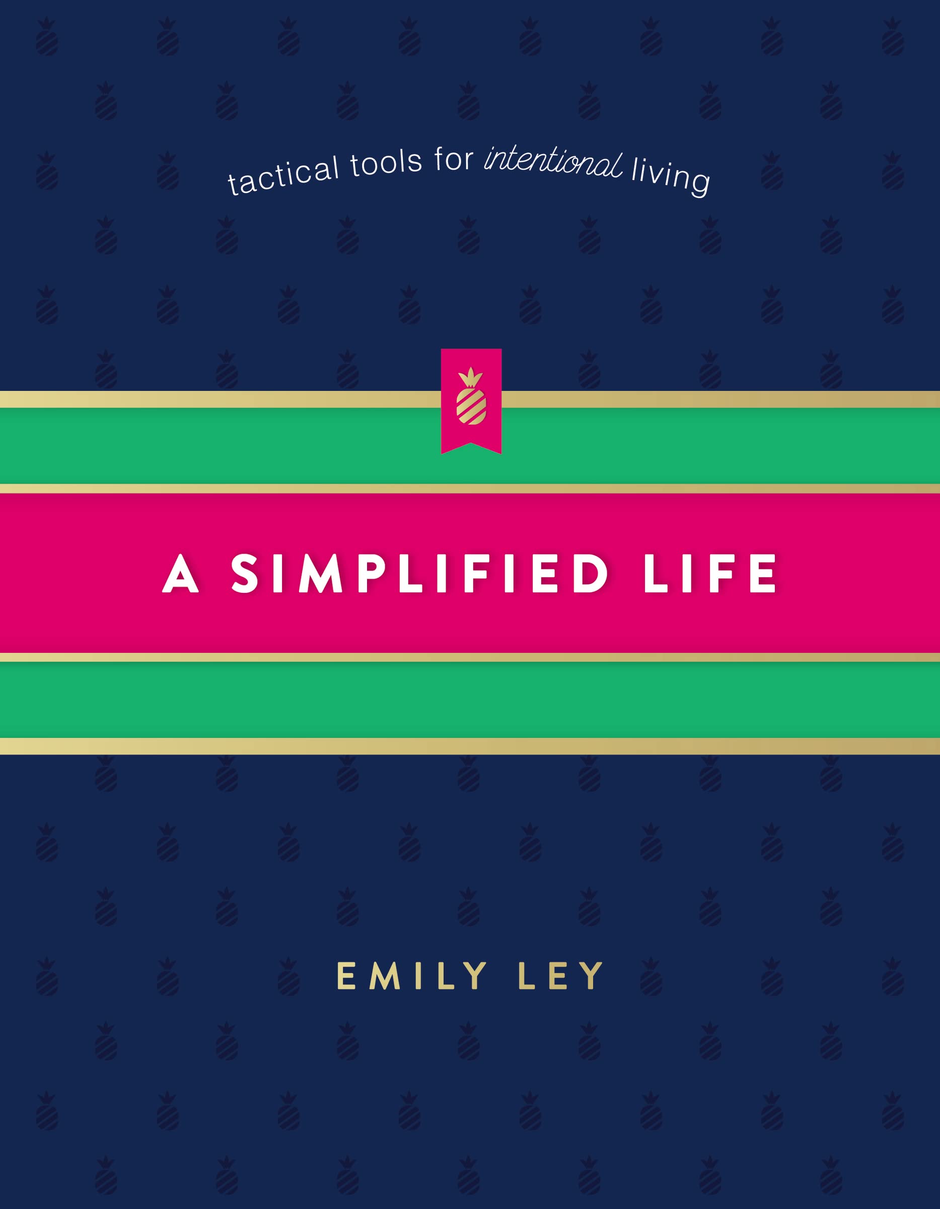 A Simplified Life: Tactical Tools for Intentional Living used book depot