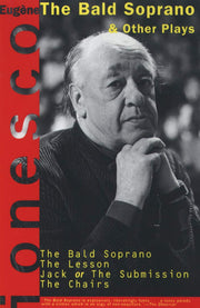 The Bald Soprano and Other Plays: The Bald Soprano; The Lesson; Jack, or the Submission; The Chairs used book depot