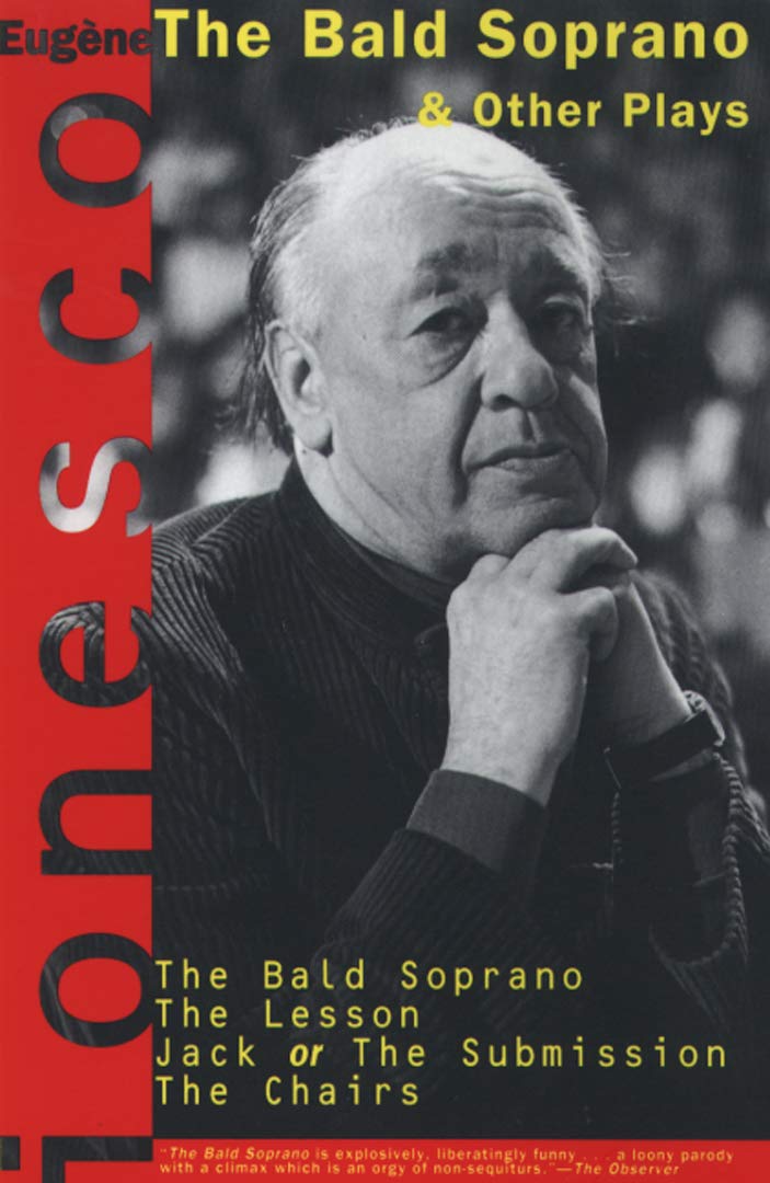 The Bald Soprano and Other Plays: The Bald Soprano; The Lesson; Jack, or the Submission; The Chairs used book depot