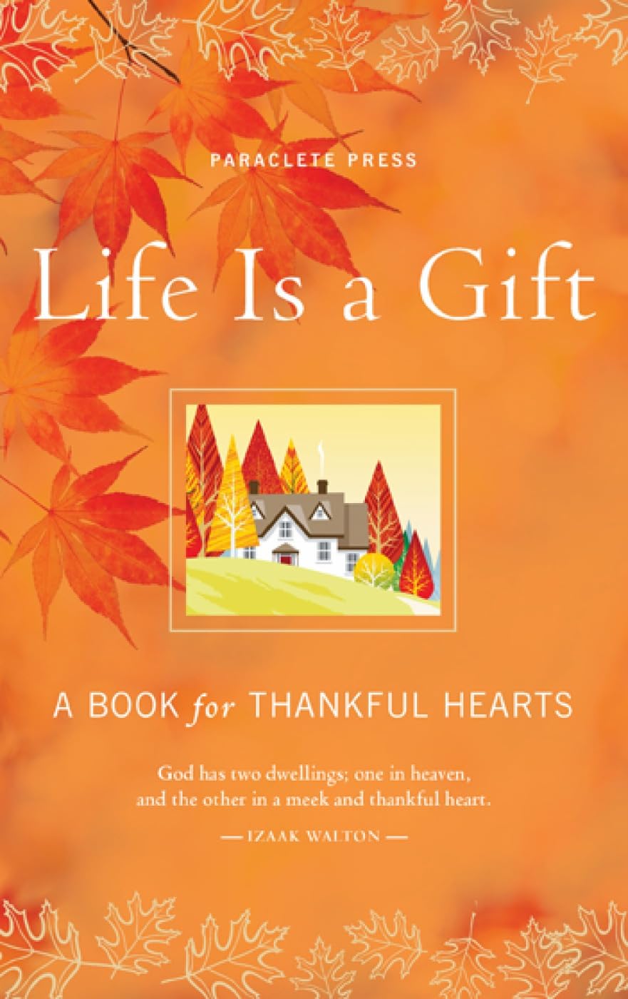 Life Is a Gift: A Book for Thankful Hearts used book depot