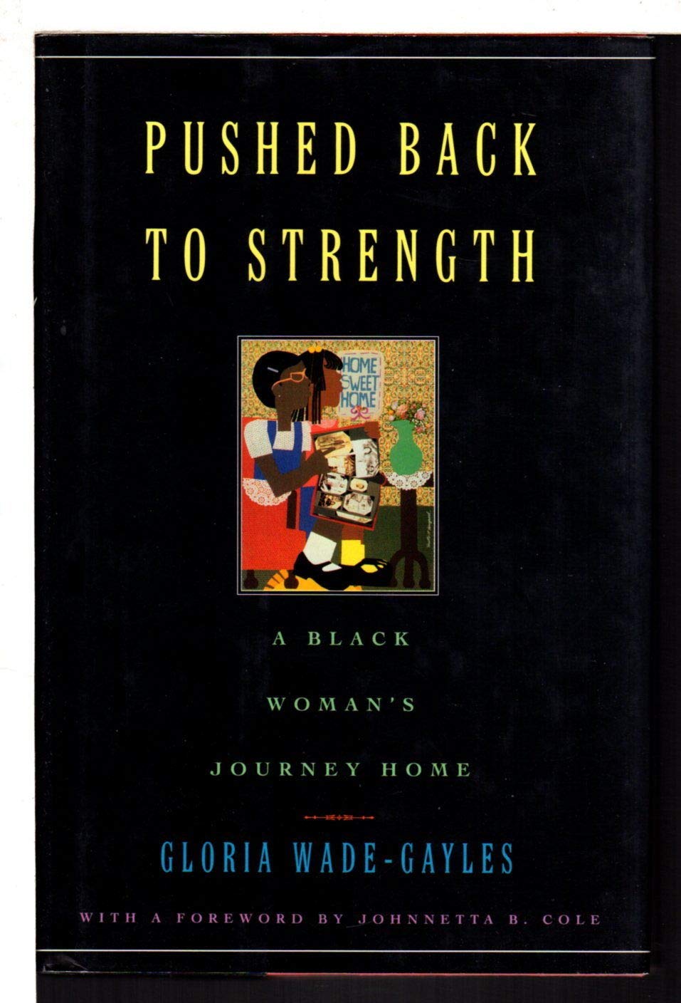 Pushed Back to Strength: A Black Woman's Journey Home used book depot