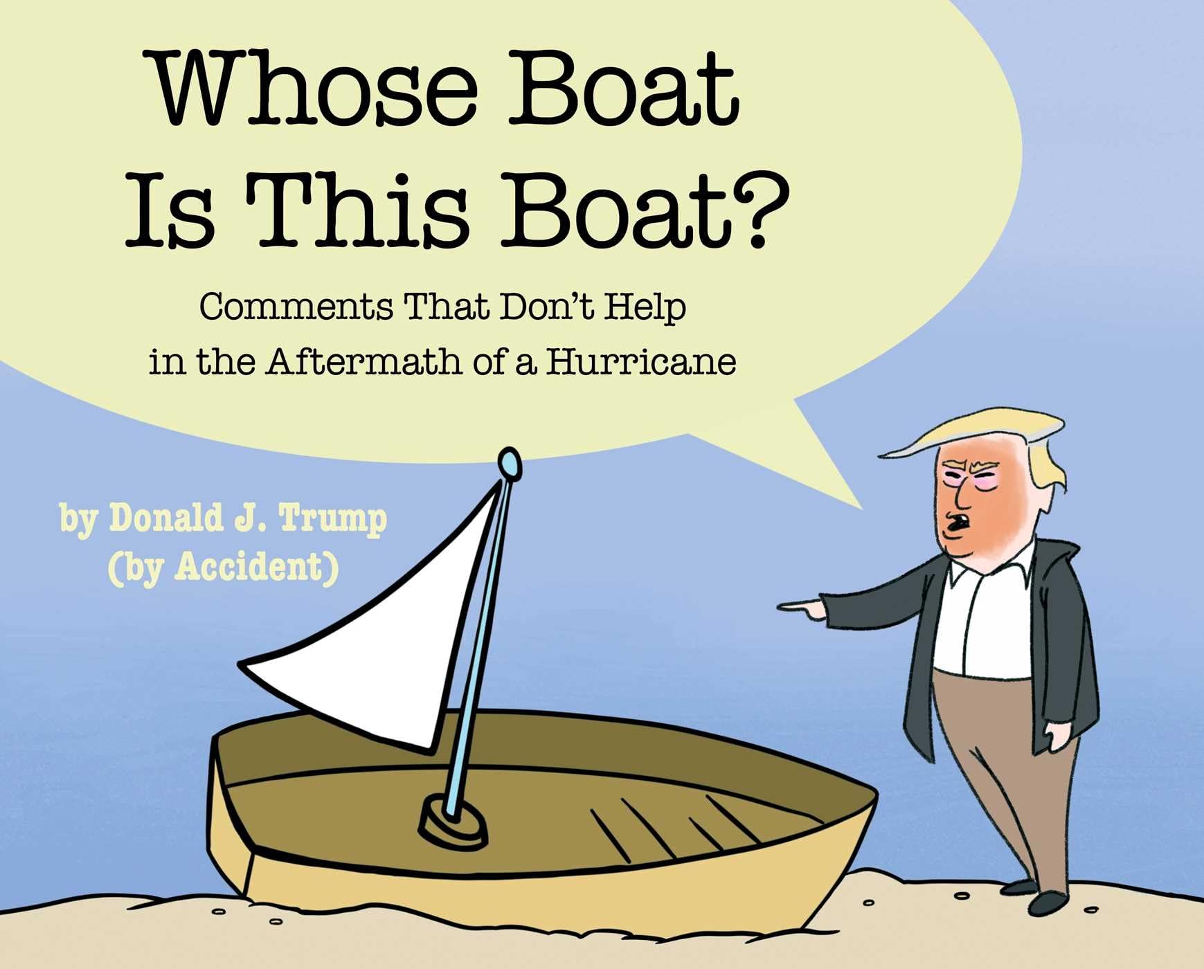 Whose Boat Is This Boat?: Comments That Don't Help in the Aftermath of a Hurricane used book depot