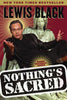 Nothings Sacred [Paperback] Black, Lewis; Gallo, Hank and Frost, Michael