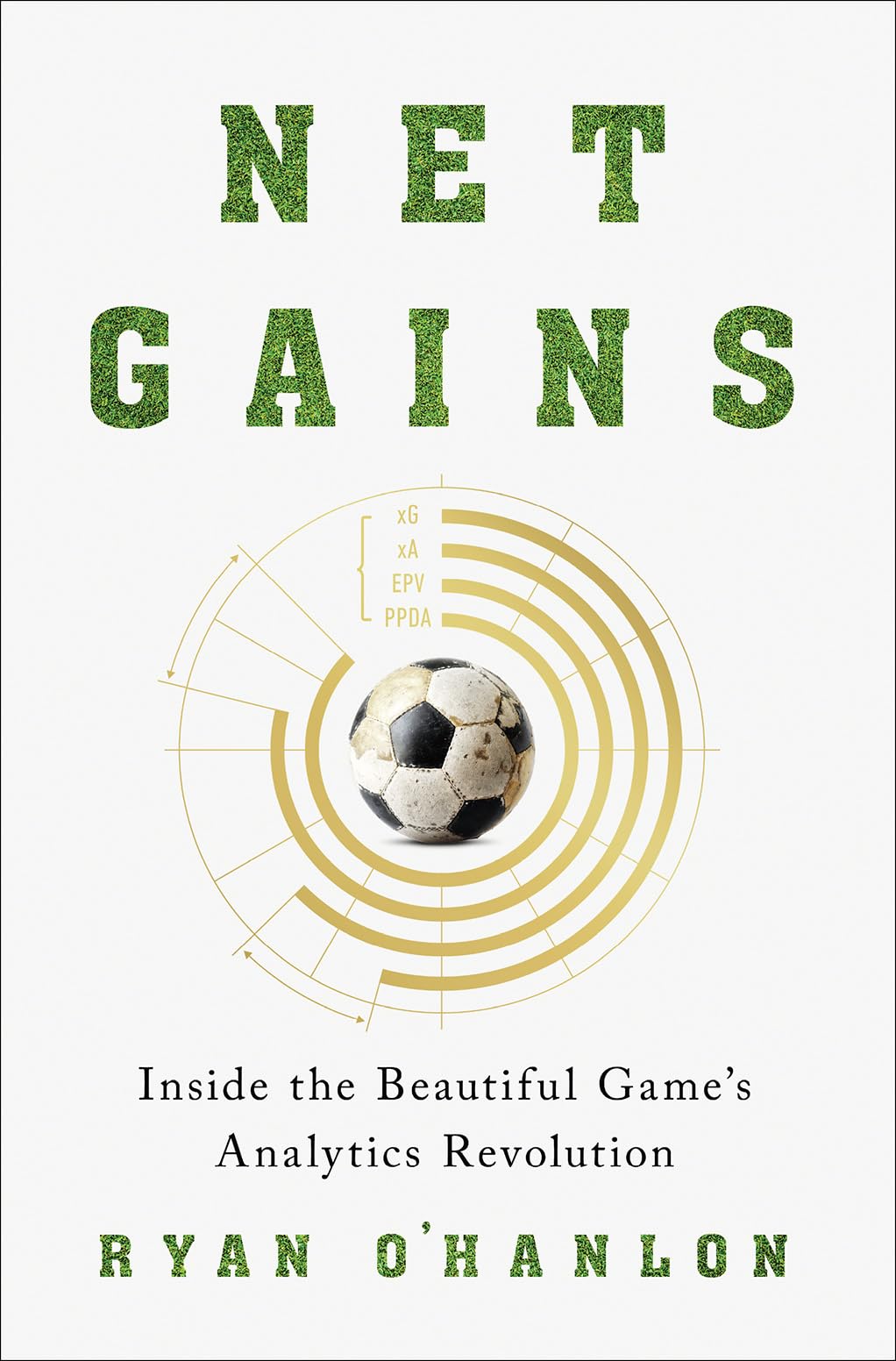 Net Gains: Inside the Beautiful Game’s Analytics Revolution used book depot