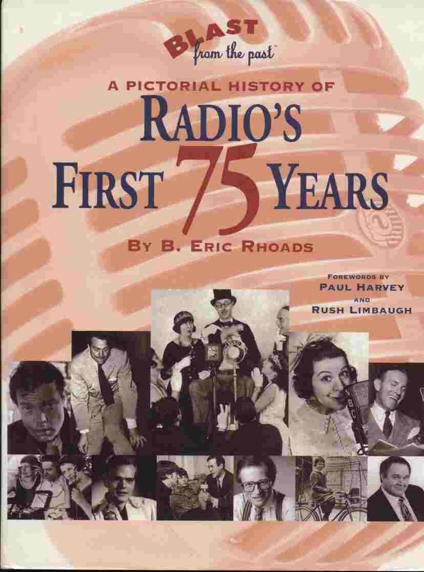 Blast from the Past: A Pictorial History of Radio's First 75 Years used book depot