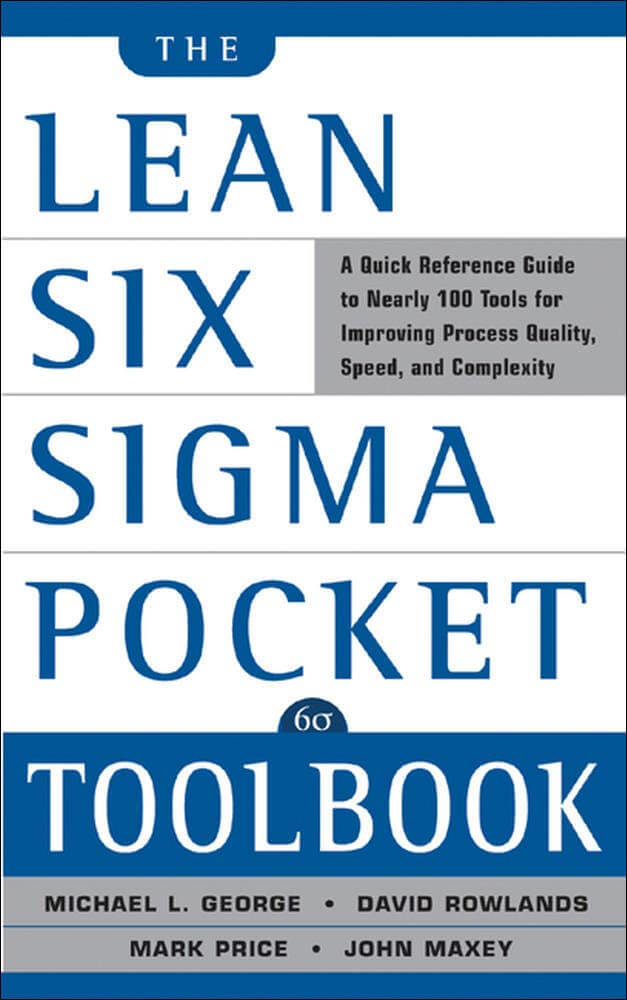 The Lean Six Sigma Pocket Toolbook: A Quick Reference Guide to 100 Tools for Improving Quality and Speed used book depot