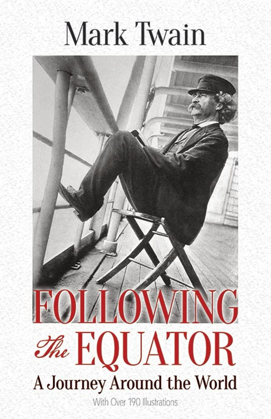 Following the Equator: A Journey Around the World [Paperback] Twain, Mark
