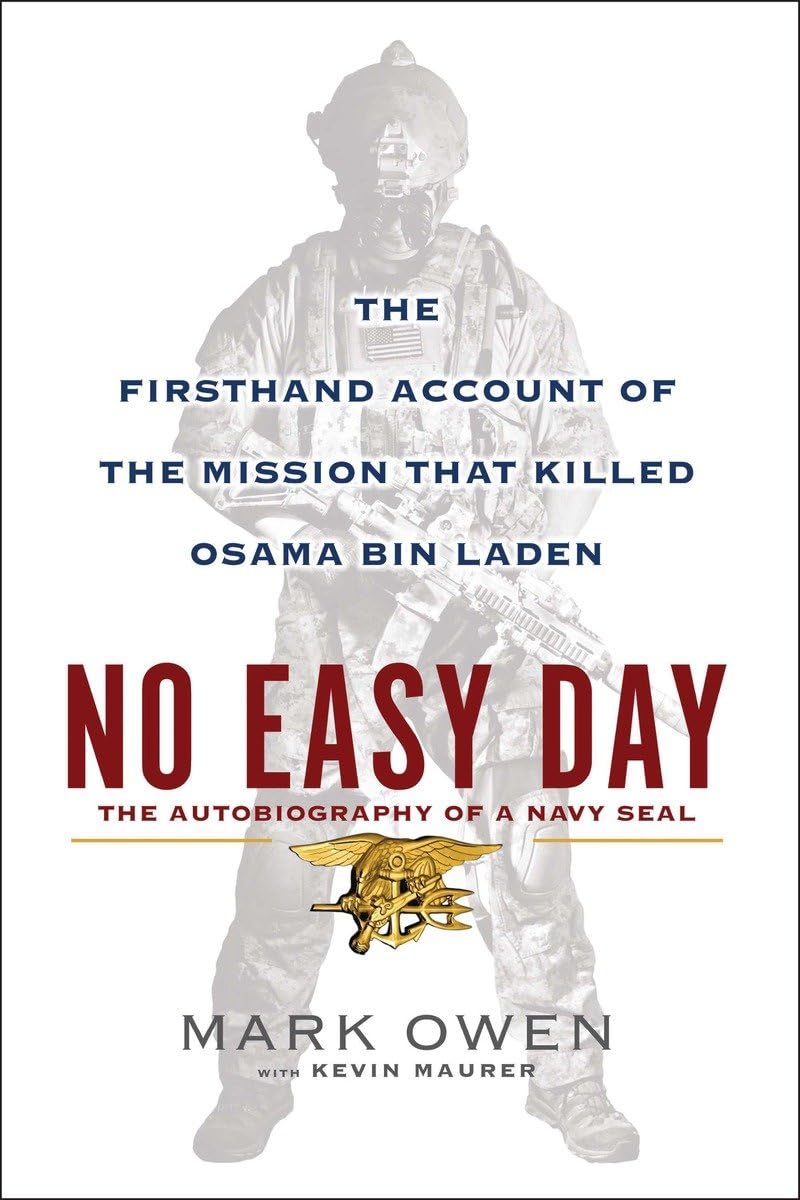 No Easy Day: The Autobiography of a Navy Seal: The Firsthand Account of the Mission That Killed Osama Bin Laden used book depot