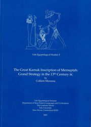 The Great Karnak Inscription of Merneptah: Grand Strategy in the 13th Century BC (Yale Egyptological Studies)