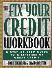The Fix Your Credit Workbook: A Step-by-Step Guide to a Lifetime of Great Credit used book depot