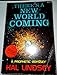 Theres a New World Coming: A Prophetic Odyssey Lindsey, Hal