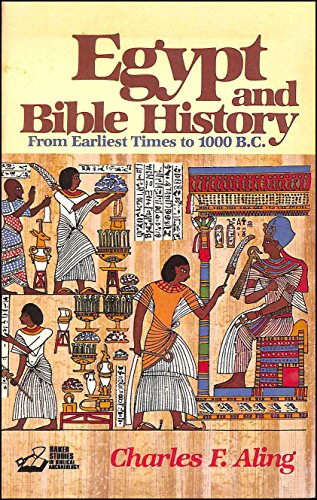 Egypt and Bible history: From earliest times to 1000 B.C (Baker studies in Biblical archaeology)