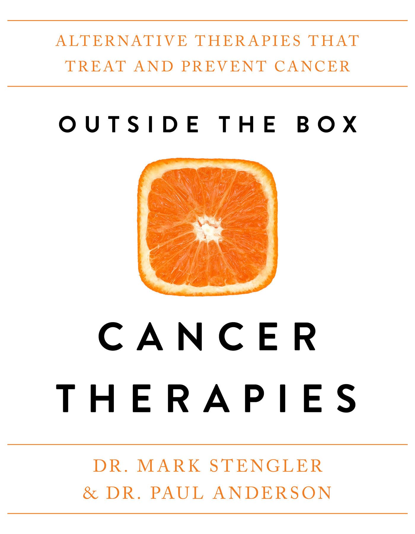 Outside the Box Cancer Therapies: Alternative Therapies That Treat and Prevent Cancer used book depot