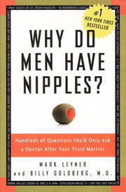 Why Do Men Have Nipples? Hundreds of Questions You'd Only Ask a Doctor After Your Third Martini used book depot