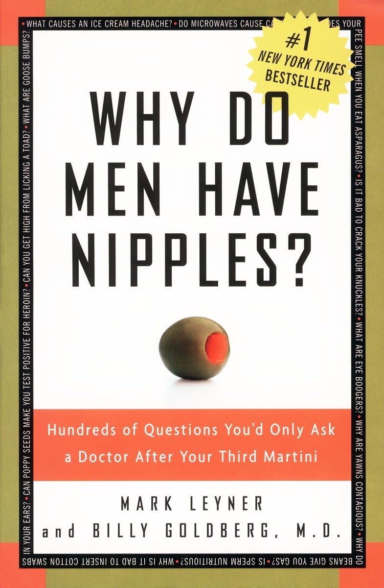 Why Do Men Have Nipples? Hundreds of Questions You'd Only Ask a Doctor After Your Third Martini used book depot