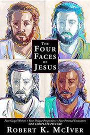 The Four Faces of Jesus: Four Gospel Writers, Four Unique Perspectives, Four Personal Encounters, One Complete Picture used book depot