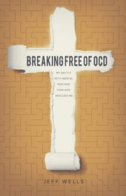 Breaking Free of OCD: My Battle With Mental Pain and How God Rescued Me used book depot