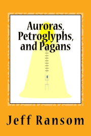 Auroras, Petroglyphs, and Pagans used book depot