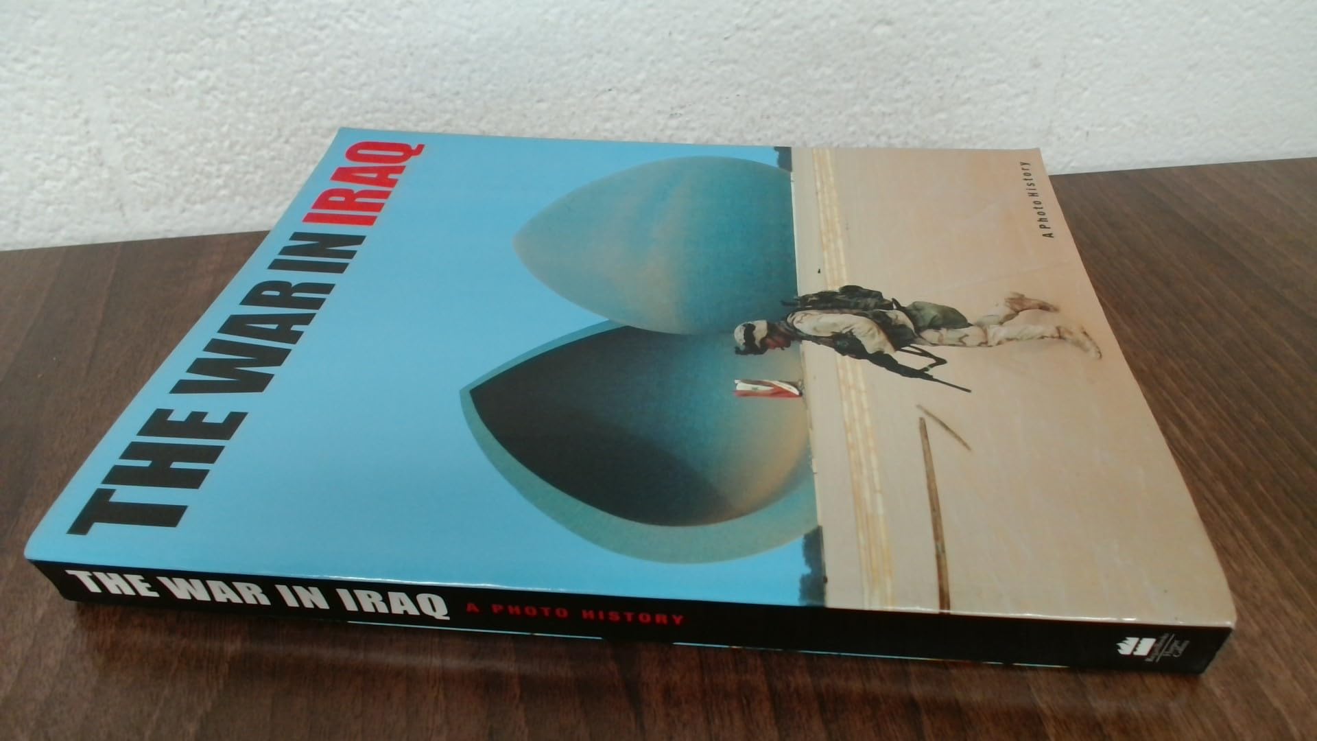 The War in Iraq: A Photo History used book depot