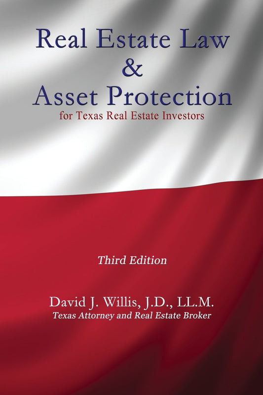 Real Estate Law  Asset Protection for Texas Real Estate Investors  Third Edition Willis, David J