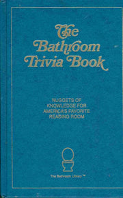 The Bathroom Trivia Book: Nuggets of Knowledge for America's Favorite Reading Room used book depot