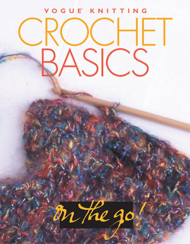 Vogue® Knitting on the Go! Crochet Basics used book depot