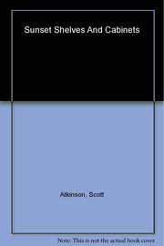 Shelves and Cabinets: Projects and Plans, Building Techniques, Storage and Display used book depot