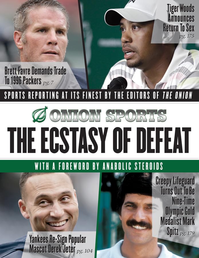The Ecstasy of Defeat: Sports Reporting at Its Finest by the Editors of the Onion used book depot