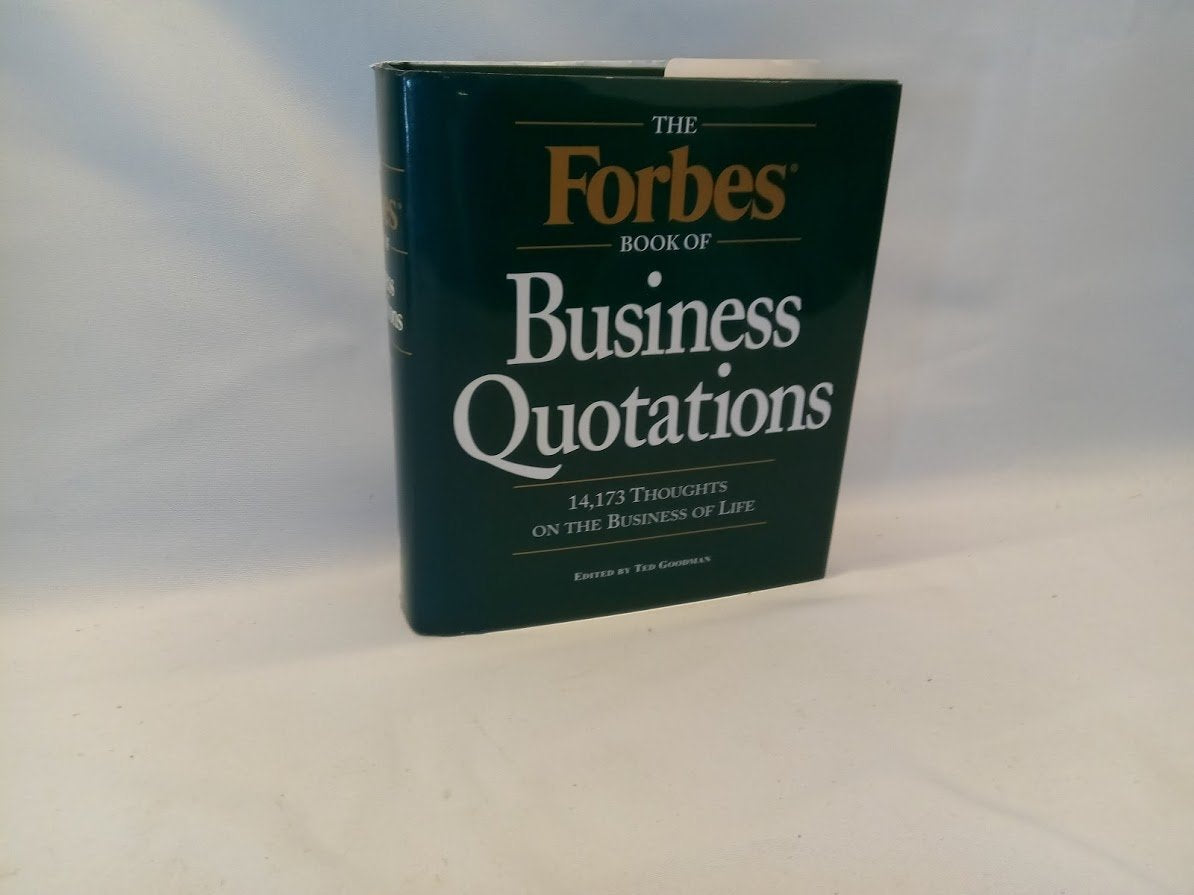 The Forbes Book of Business Quotations : 14,173 Thoughts on the Business of Life used book depot