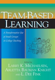 Team-Based Learning: A Transformative Use of Small Groups in College Teaching used book depot