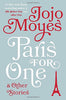 Paris for One and Other Stories [Hardcover] Moyes, Jojo