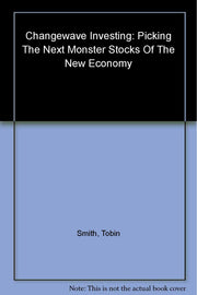 ChangeWave Investing: Picking the Next Monster Stocks of the New Economy used book depot