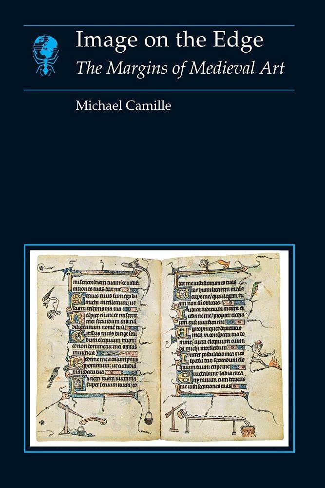 Image on the Edge: The Margins of Medieval Art (Essays in Art and Culture) used book depot