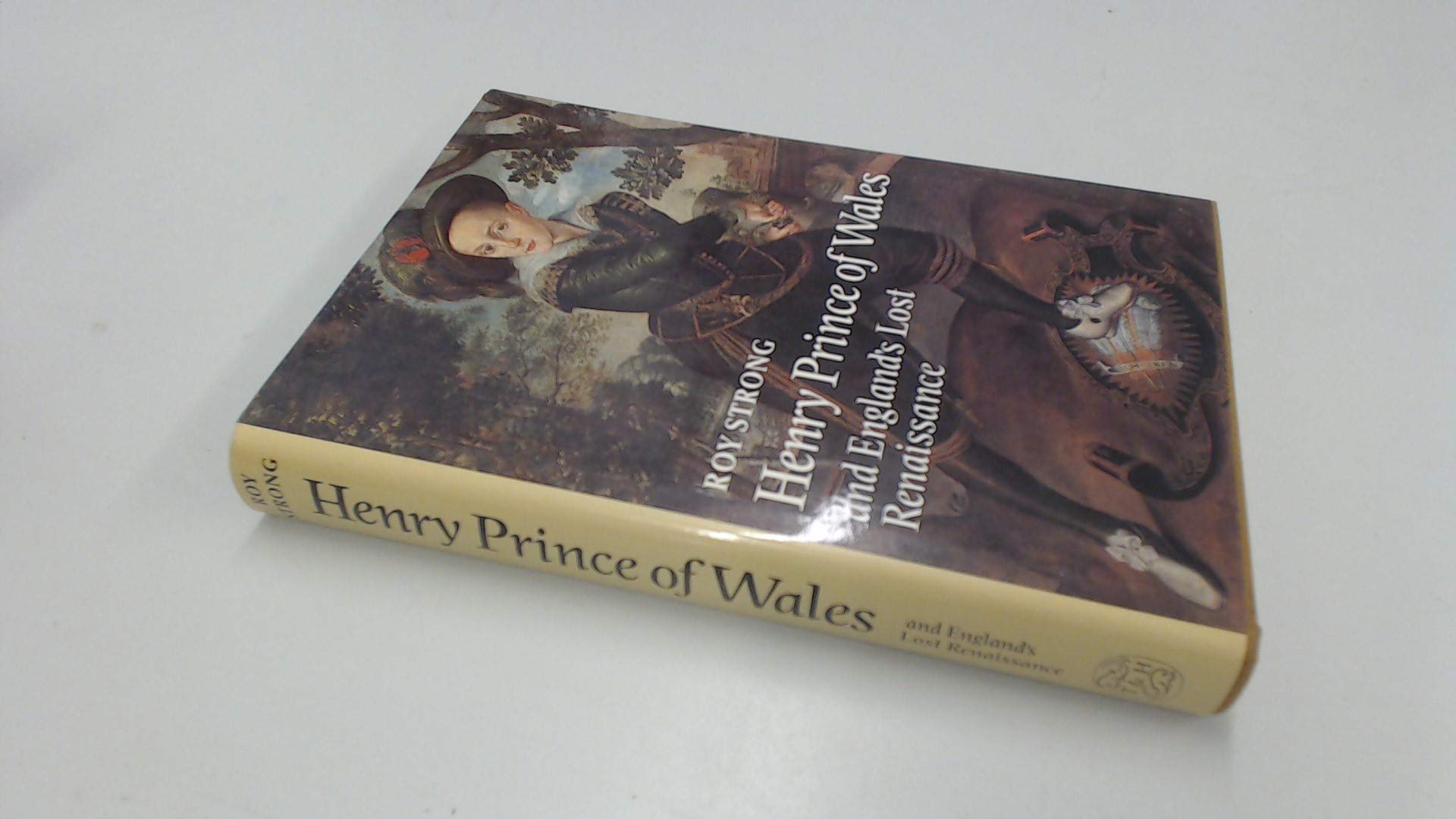 Henry, Prince of Wales, and England's Lost Renaissance used book depot
