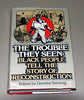 The Trouble They Seen: Black People Tell the Story of Reconstruction Sterling, Dorothy